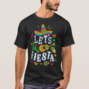 Let's Fiesta Cinco De Mayo Mexican Festival Party T-Shirt