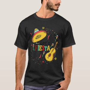 Let's Fiesta Cinco De Mayo Mexican Party Men Women T-Shirt