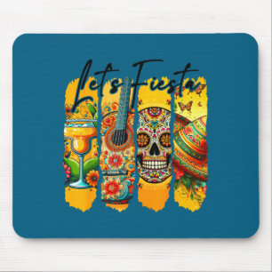 Let's fiesta cinco de mayo mexico margarita tacos mouse mat