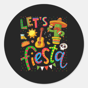 Let's Fiesta Cinco De Mayo Shirts For Women Men Ki Classic Round Sticker