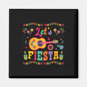 Let's Fiesta Cinco De Mayo Shirts For Women Men Ki Magnet