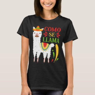 Let's Fiesta Como Te Llamas Cinco De Mayo Como Se T-Shirt