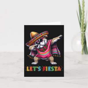 Let's Fiesta Dabbing Bulldog Sombrero Poncho Cinco Card