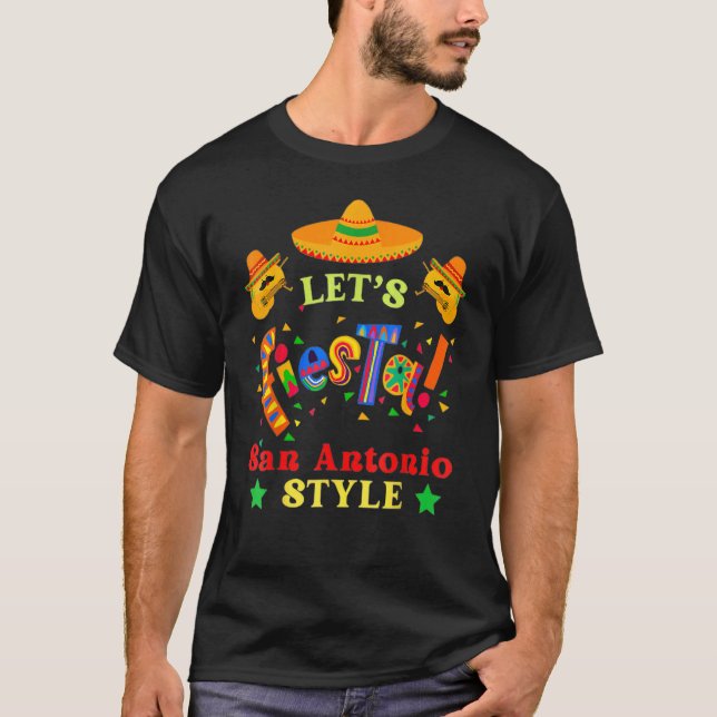 Let's Fiesta Drinking Party San Antonio Cinco De M T-Shirt (Front)