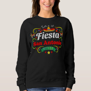 Let's Fiesta Drinking Party San Antonio Cinco De Sweatshirt