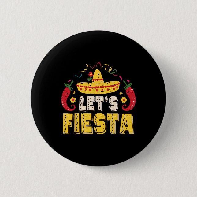 Lets Fiesta Funny Cinco De Mayo Mexican  6 Cm Round Badge (Front)