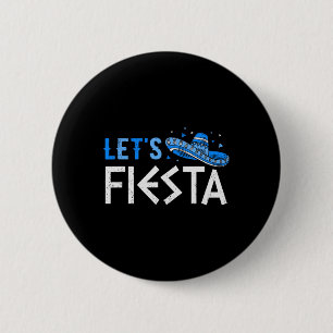 Let's Fiesta Funny Greek Easter Cinco De Mayo Somb 6 Cm Round Badge