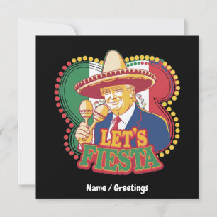  Let's Fiesta Funny Trump Cinco De Mayo Festive  Invitation