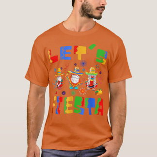 Let's Fiesta Meican Party  Happy Cinco De Mayo Hol T-Shirt