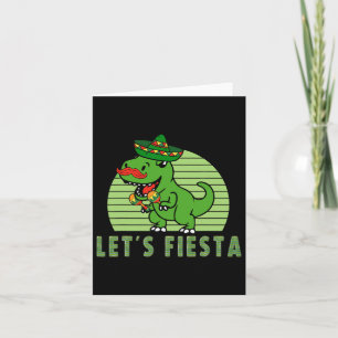 Let's Fiesta Mexican Dino Trex Cinco De Mayo Toddl Card
