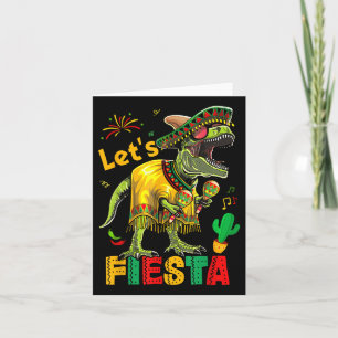 Lets Fiesta Mexican Dino Trex Cinco De Mayo Toddle Card