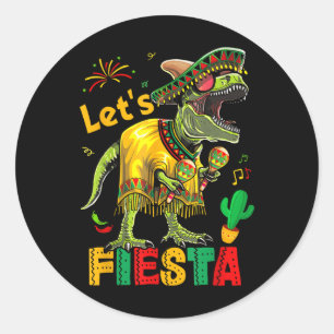 Lets Fiesta Mexican Dino Trex Cinco De Mayo Toddle Classic Round Sticker