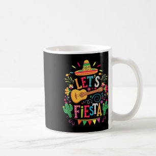 Lets Fiesta Mexican Family Fiesta Squad Cinco De M Coffee Mug