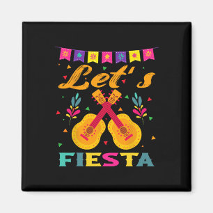 Let's Fiesta Mexican Guitar Cinco De Mayo For Men Magnet