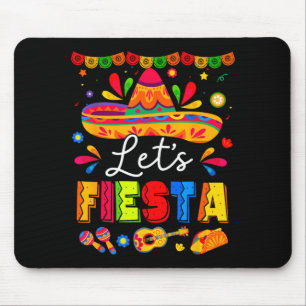 Let's fiesta mexican party fiesta squad cinco de mouse mat