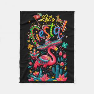 Lets Fiesta Mexican Pink Flamingo Cinco De Mayo An Fleece Blanket
