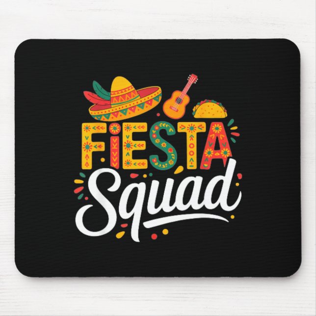 Lets fiesta mexico fiesta squad cinco de mayo for mouse mat (Front)