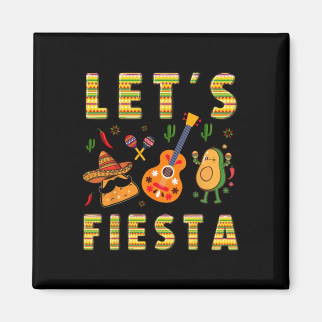 Lets Fiesta Nacho Guitar Avocado Funny Cinco De Ma Magnet (Front)