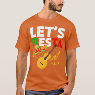 Lets fiesta Party Cinco de Mayo 5th May Mexican Me T-Shirt