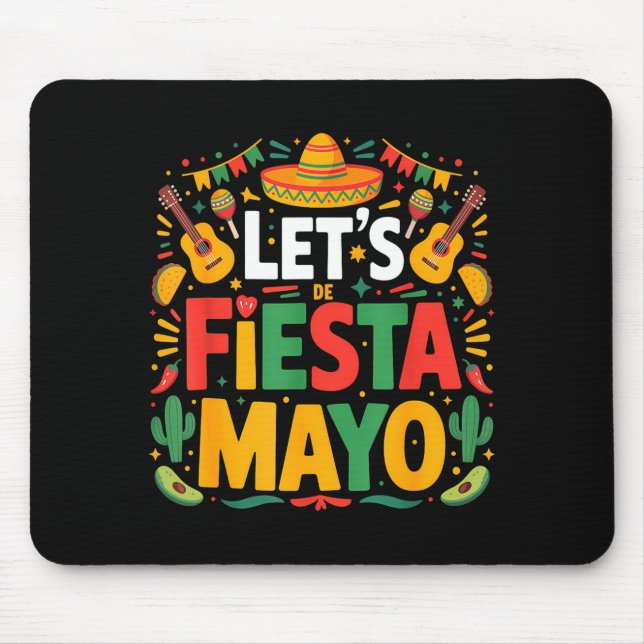 Let's fiesta party mexican 5 de mayo funny cinco mouse mat (Front)