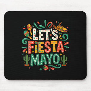 Let's fiesta party mexican 5 de mayo funny cinco mouse mat