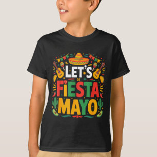Let's fiesta party mexican 5 de mayo funny cinco T-Shirt