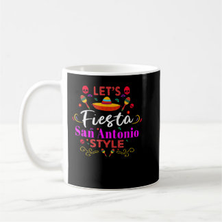 Let's Fiesta San Antonio Style Party Happy Cinco  Coffee Mug