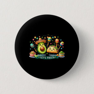 Let's Fiesta Taco Avocado Funny Cinco De Mayo Mexi 6 Cm Round Badge