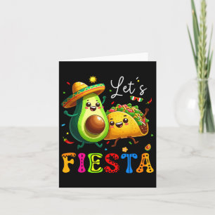 Lets Fiesta Taco Avocado Funny Cinco De Mayo Mexic Card