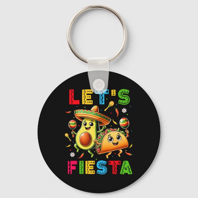 Lets Fiesta Taco Avocado Funny Cinco De Mayo Mexic Key Ring (Front)
