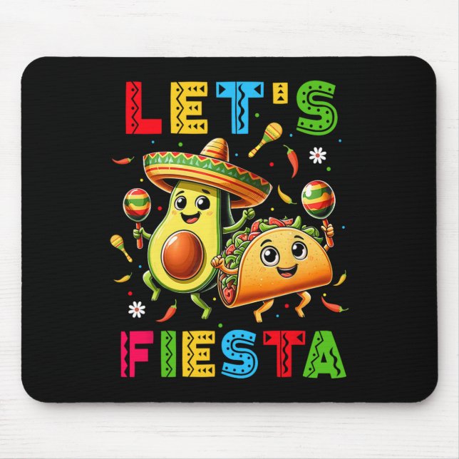 Lets Fiesta Taco Avocado Funny Cinco De Mayo Mexic Mouse Mat (Front)