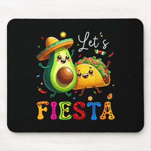 Lets Fiesta Taco Avocado Funny Cinco De Mayo Mexic Mouse Mat (Front)