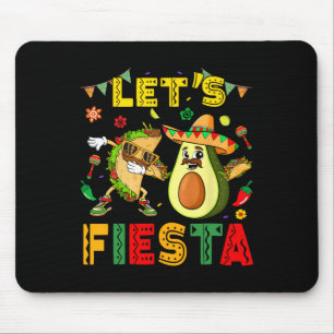 Lets Fiesta Taco Avocado Funny Cinco De Mayo Mexic Mouse Mat
