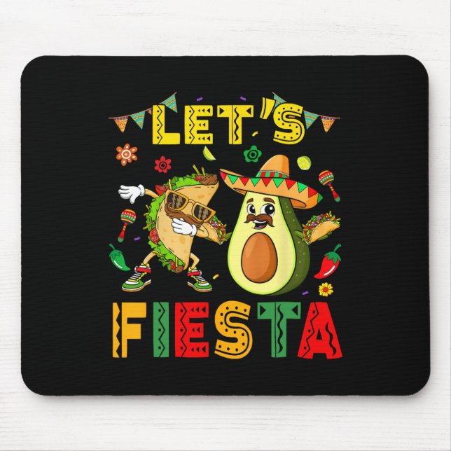 Lets Fiesta Taco Avocado Funny Cinco De Mayo Mexic Mouse Mat (Front)