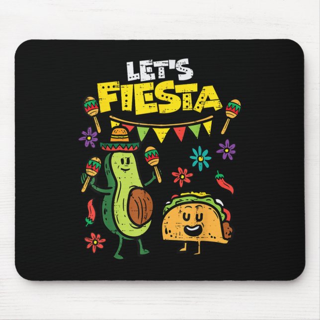 Lets Fiesta Taco Avocado Funny Cinco De Mayo Mexic Mouse Mat (Front)