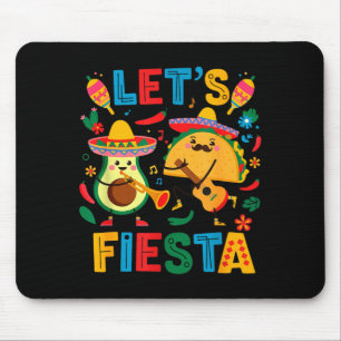 Lets fiesta taco avocado funny cinco de mayo mouse mat