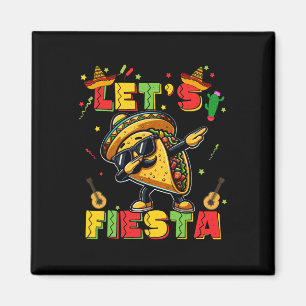 Let's Fiesta Taco Cinco De Mayo Boys Men Kids Mexi Magnet