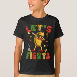 Let's Fiesta Tacos Dabbing Cinco De Mayo Mexican D T-Shirt