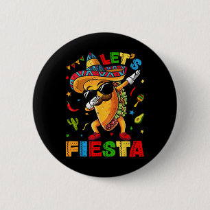 Lets Fiesta Tacos Dabbing Cinco De Mayo Mexican Da 6 Cm Round Badge