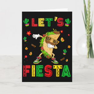 Let's Fiesta Tacos Dabbing Cinco De Mayo Mexican P Card
