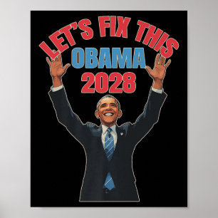 Lets Fix This Funny Obama 2028 Premium Poster