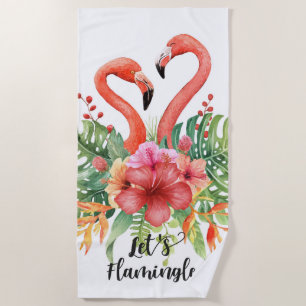 Lets Flamingle Flamingo's  Beach Towel