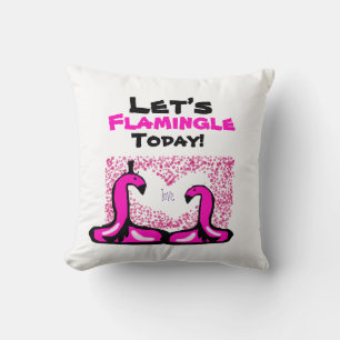 lets flamingle today T-Shirt Cushion