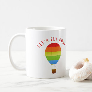 Let's Fly Away, Funny Hot-Air Balloon Coffee Mug