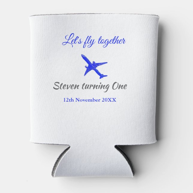 Let's fly together first birthday plane blue silve can cooler (Front)
