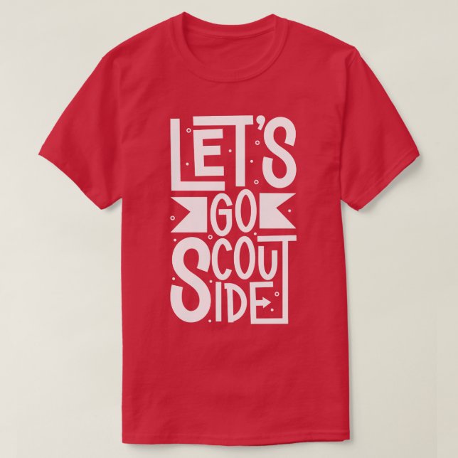 Lets fo scoutside scouting T-Shirt (Design Front)