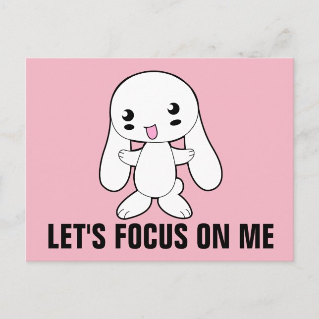 LET'S FOCUS ON ME RUDE BUNNY POSTCARDS (Front)