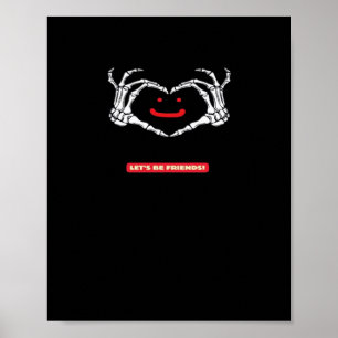 Let's Friends! Classic Skeleton Hands Heart Poster