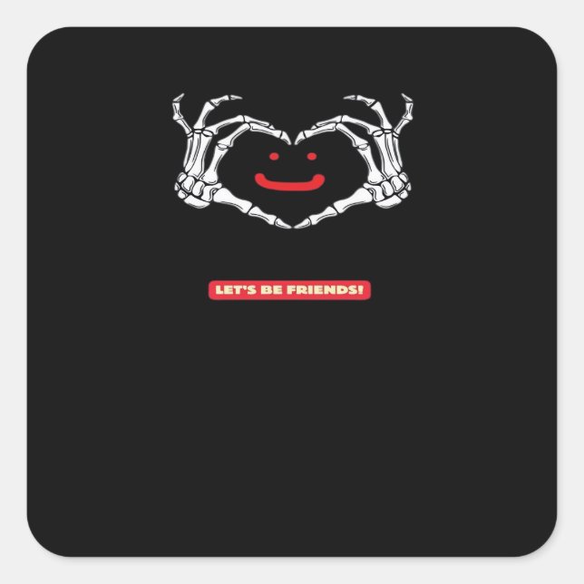 Let's Friends! Classic Skeleton Hands Heart Square Sticker (Front)