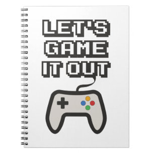 Let's game it out notebook